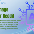 Best AI Image Generator Reddit