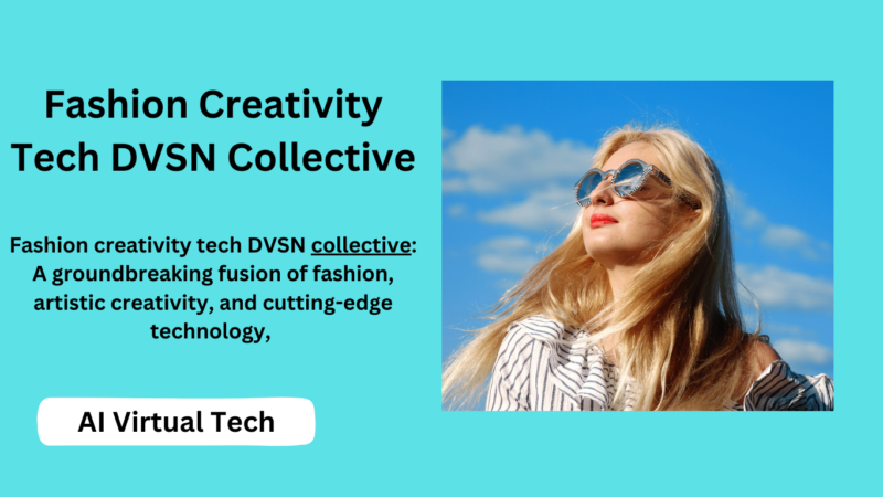 Fashion Creativity Tech DVSN Collective