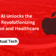 Apple AI Unlocks the Future: Revolutionizing Interaction and Healthcare