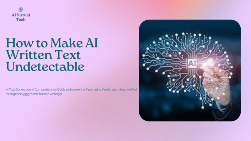 How to Make AI Written Text Undetectable