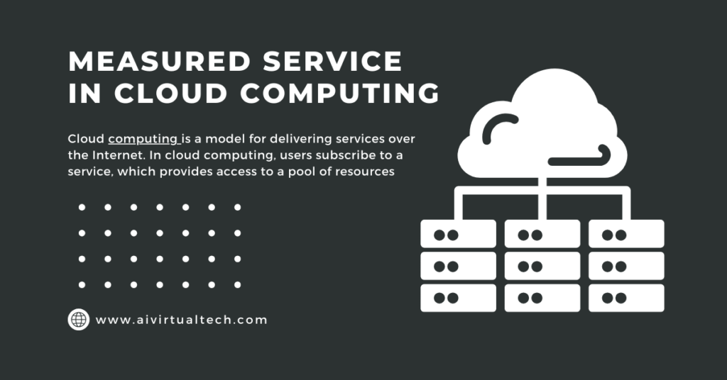 Measured Service in Cloud Computing