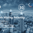 5G Network Slicing Security 