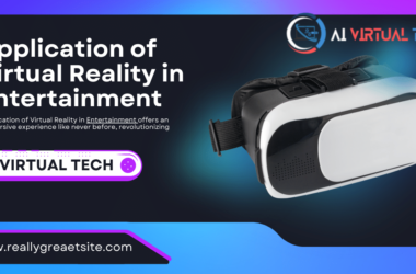 Application of Virtual Reality in Entertainment