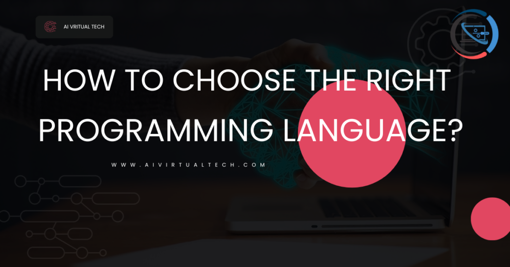 How to Choose the Right Programming Language