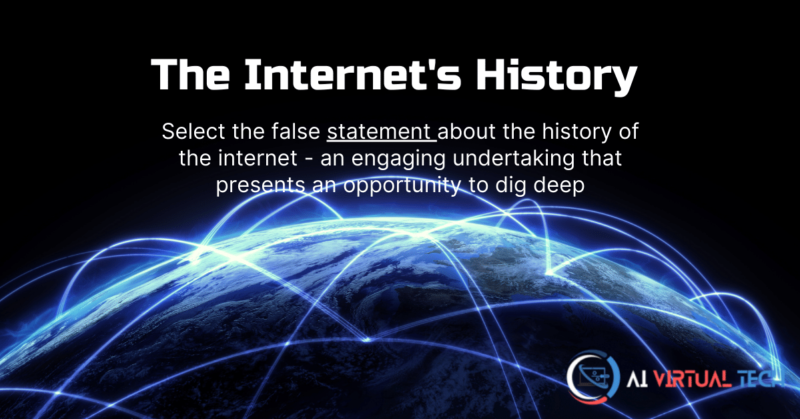 Select the False Statement About the History of the iInternet