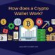 How does a Crypto Wallet Work?