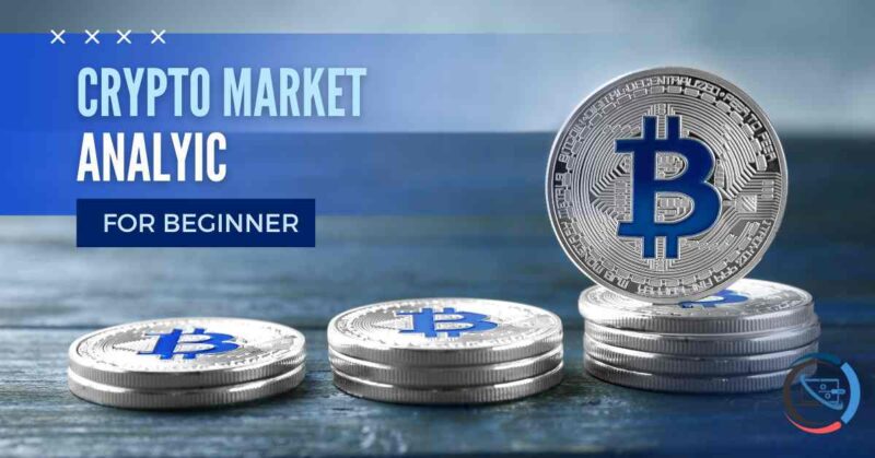 Crypto Market Analysis for Beginners