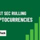 Latest SEC Rulling on cryptocurrencies